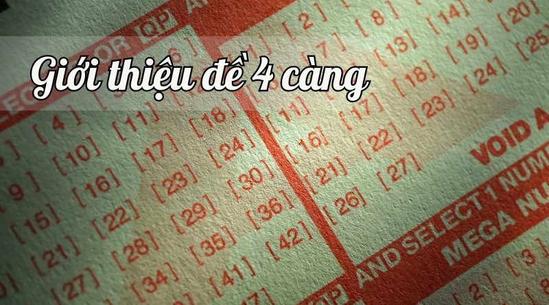 Hướng dẫn soi cầu đề 4 càng hiệu quả nhất từ các chuyên gia