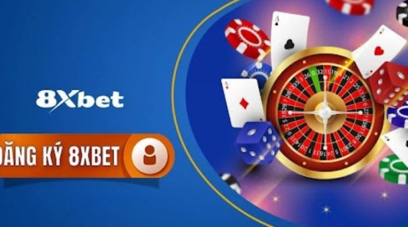 Đăng Ký 8XBET – Hướng dẫn tạo tài khoản nhanh chóng và đơn giản 